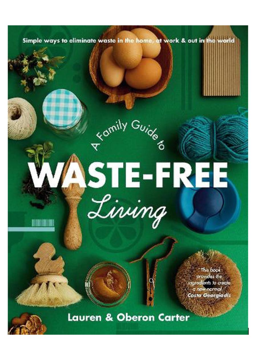 A Family Guide to Waste-Free Living